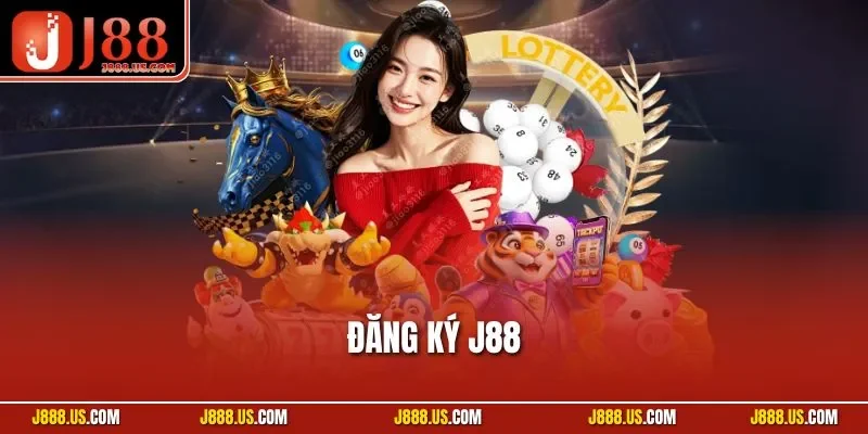 Đăng Ký J88 – Bước Khởi Đầu Để Chinh Phục Cá Cược Đỉnh Cao