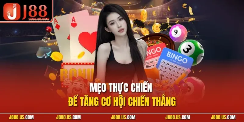 Mẹo thực chiến để tăng cơ hội chiến thắng