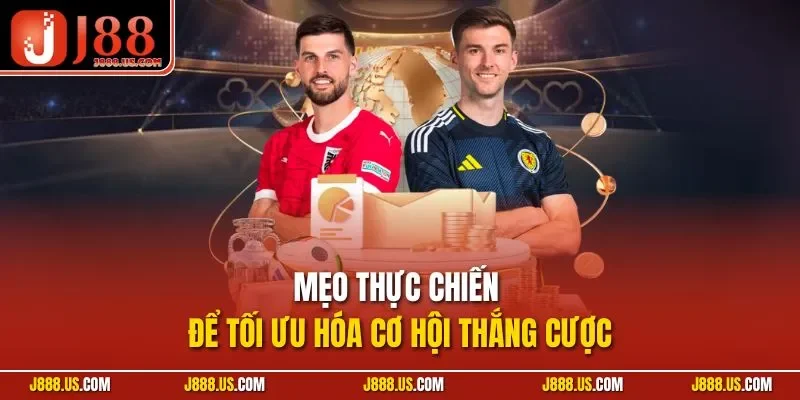 Mẹo thực chiến để tối ưu hóa cơ hội thắng cược